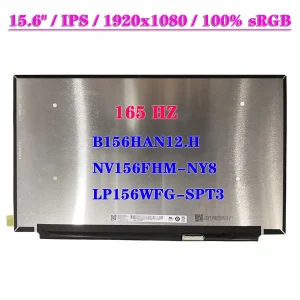B156HAN12.H NV156FHM-NY8 LP156WFG-SPT3 IPS 165HZ Laptop LCD Screen 15.6 Inch 1920x1080 100% sRGB Display Matrix Panel 40PIN EDP